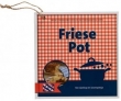 Friese Pot